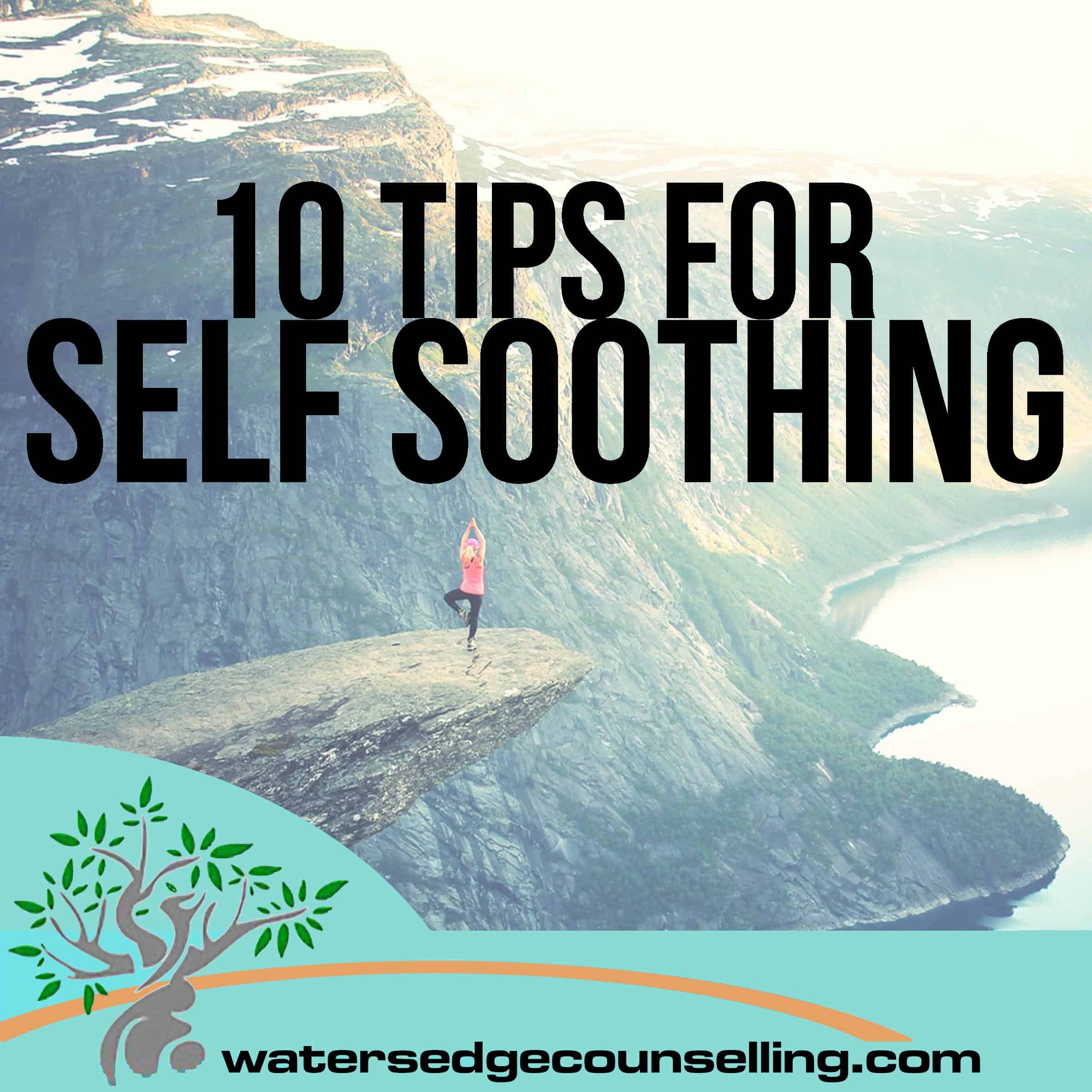 10 Tips for Self Soothing