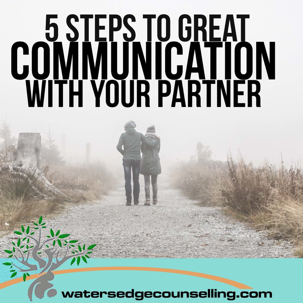 5 Steps to Great Communication With Your Partner