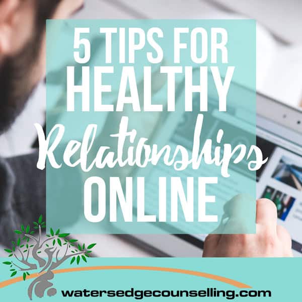 5-Tips-for-Healthy-Relationships-Online