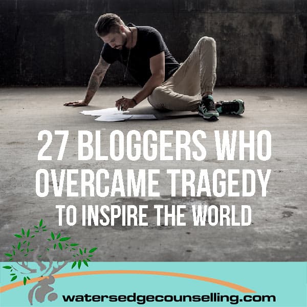 27 bloggers who overcame tragedy to inspire the world