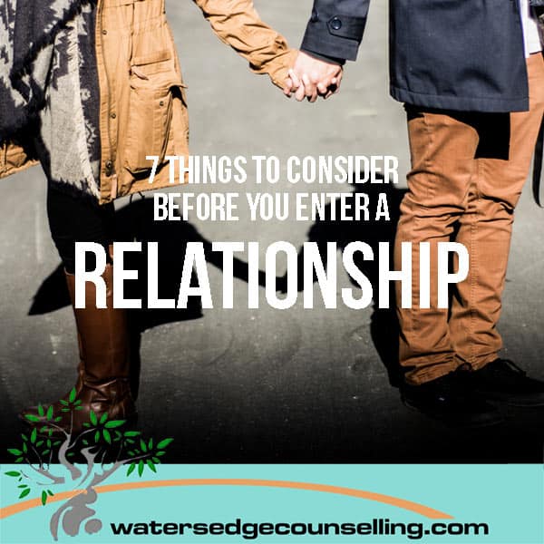 7-things-to-consider-before-you-enter-a-relationship