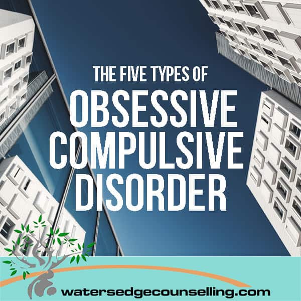 The five types of Obsessive Compulsive Disorder