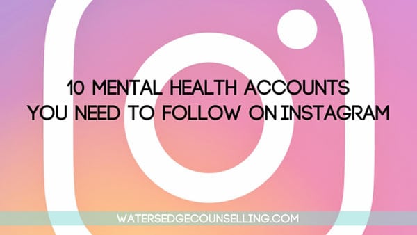 10 Mental Health Accounts You Need To Follow on Instagram