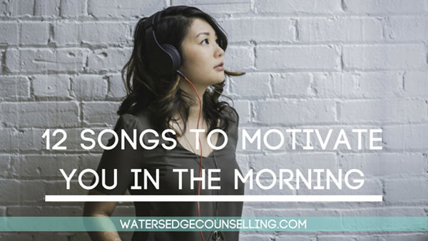 12 Songs to Motivate You in the Morning