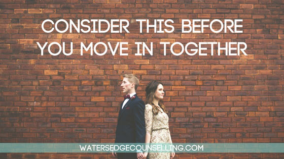Consider this before you move in together – Part 1