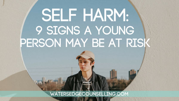 Self harm: 9 signs a young person may be at risk