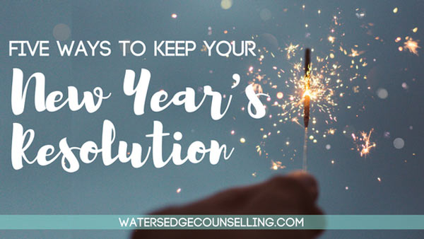 Five ways to keep your New Year’s Resolution