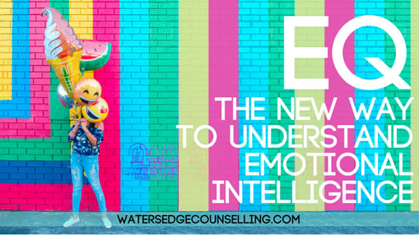 EQ: The new way to understand Emotional Intelligence