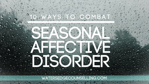 10 ways to deal with Seasonal Affective Disorder