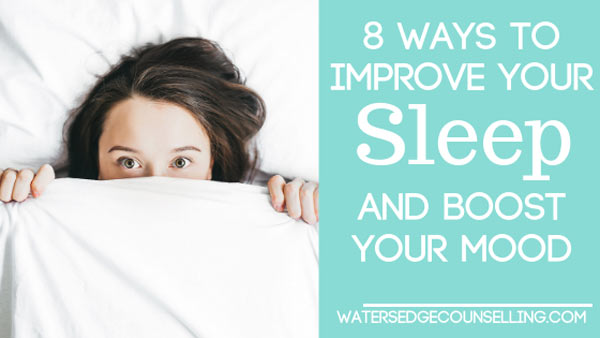 Eight ways to improve your sleep and boost your mood