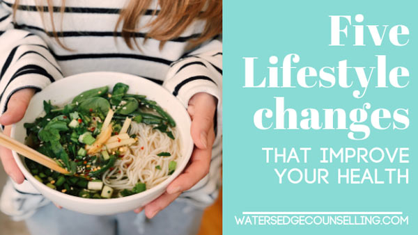 Five lifestyle changes that improve your health