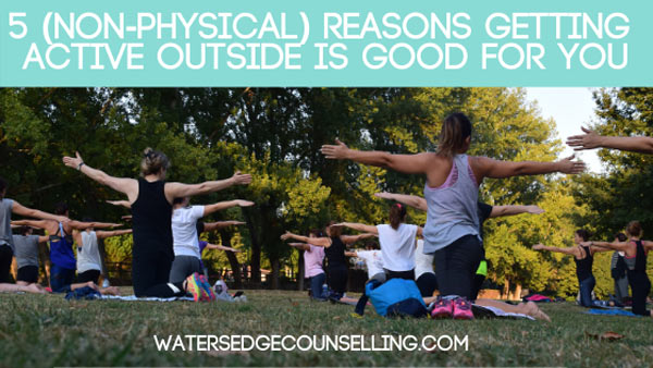 5 (non-physical) reasons getting active outside is good for you