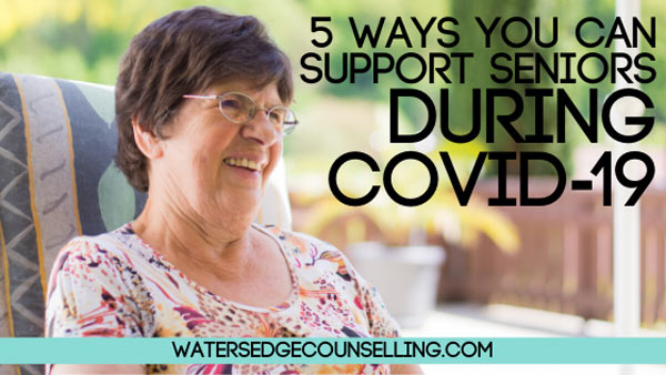 5 ways you can support seniors during COVID-19