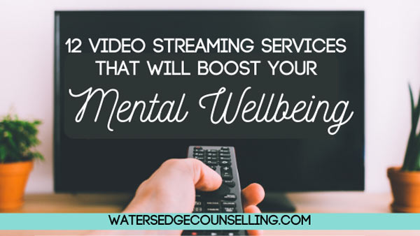 12 Video streaming services that will boost your mental wellbeing