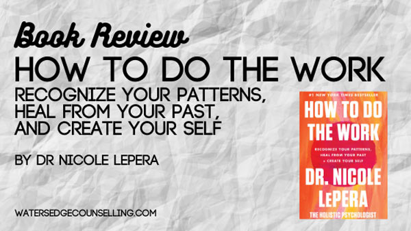 Book Review: How To Do the Work by Dr Nicole LePera