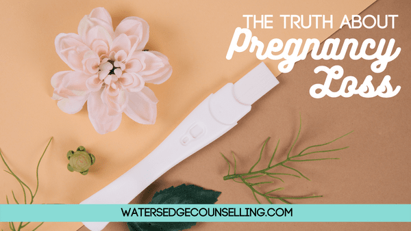 The truth about pregnancy loss