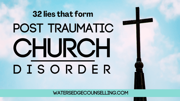 32 lies that form Post Traumatic Church Disorder