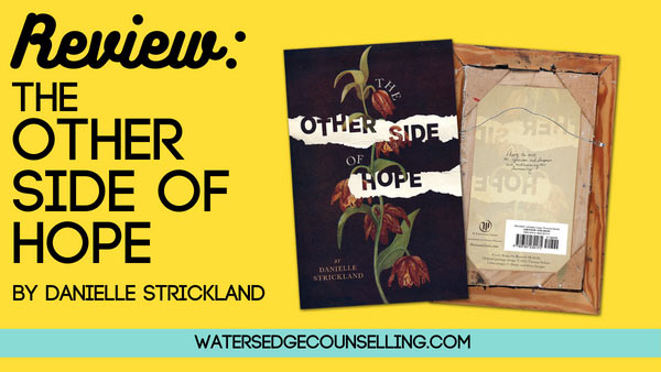 Book Review: The Other Side of Hope by Danielle Strickland