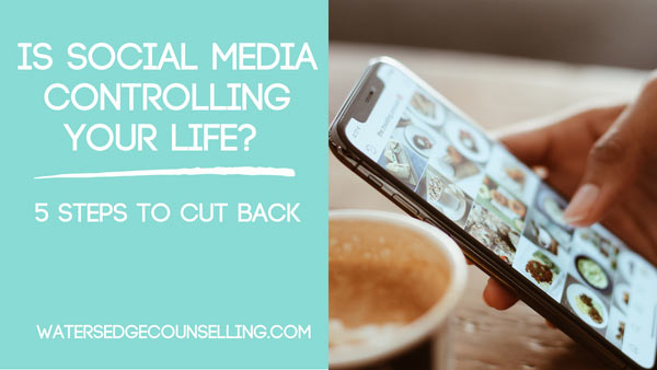 Is social media controlling your life? 5 steps to cut back.