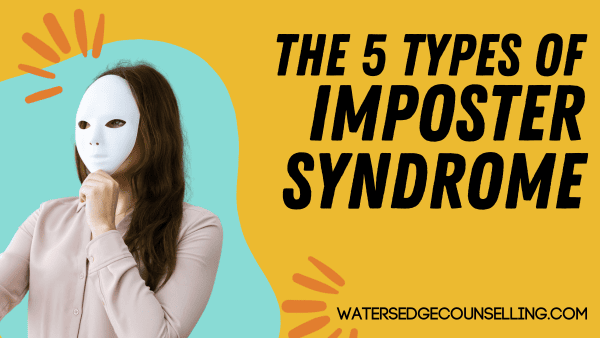 The 5 Types of Imposter Syndrome