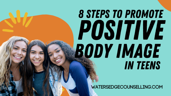 8 Steps to promote positive body image in teens