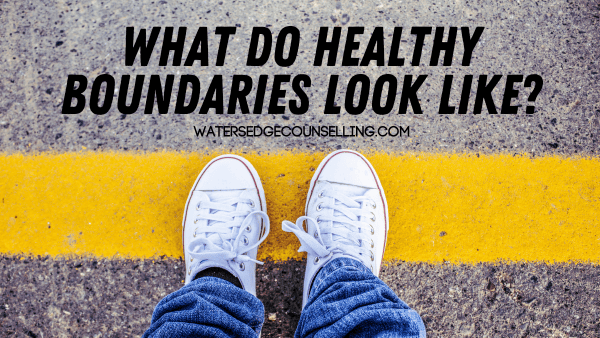 What do healthy boundaries look like?